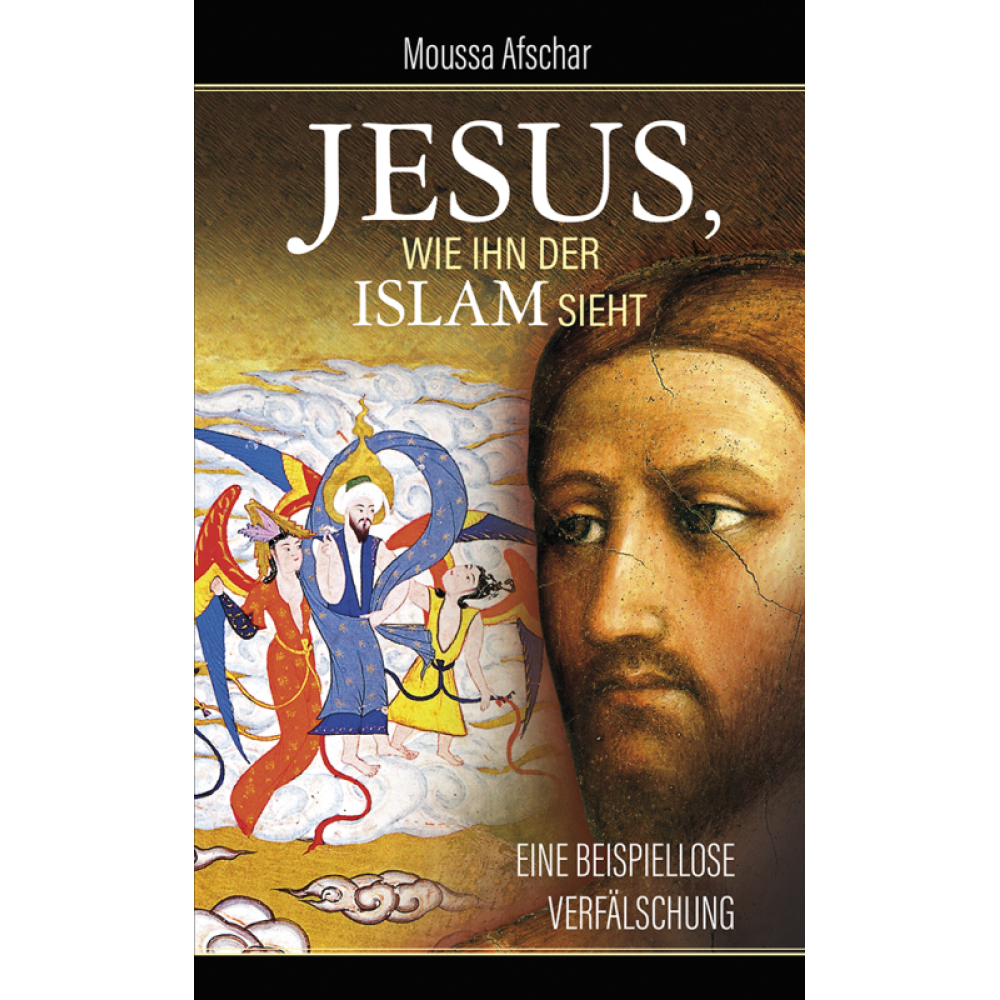 Jesus, wie ihn der Islam sieht (NEUAUFLAGE 2023)